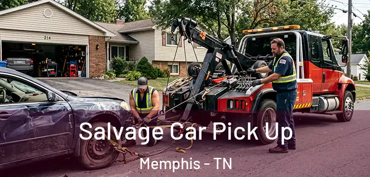Salvage Car Pick Up Memphis - TN